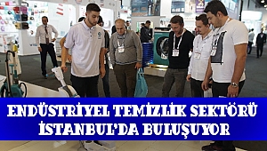 Endüstriyel Temizlik Sektörü İstanbul’da Buluşuyor