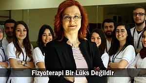 Fizyoterapi Bir Lüks Değildir