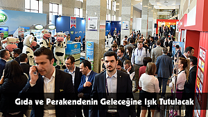 Gıda ve Perakendenin Geleceğine Işık Tutulacak