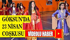 Göksun’da 23 Nisan Coşkusu