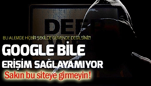 Google bile erişim sağlayamıyor! Sakın bu siteye girmeyin!