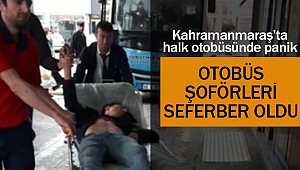 Halk otobüsünde panik!