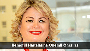 Hemofili Hastalarına Önemli Öneriler