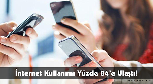 İnternet Kullanımı Yüzde 84’e Ulaştı!