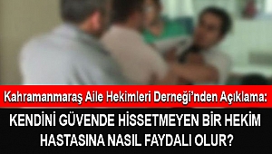 KAHED'den Açıklama: Kendini Güvende Hissetmeyen Bir Hekimi Hastasına Nasıl Fayda Olur?