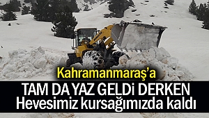 Kahramanmaraş’ta Kar Mücadelesi