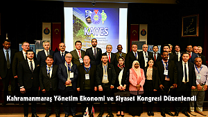 Kahramanmaraş Yönetim Ekonomi ve Siyaset Kongresi Düzenlendi
