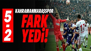 Kahramanmaraşspor fark yedi!