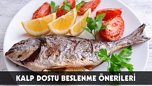 KALP DOSTU BESLENME ÖNERİLERİ