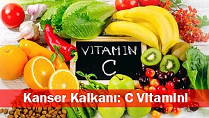 Kanser Kalkanı: C Vitamini