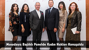 Masadayız Başlıklı Panelde Kadın Hakları Konuşuldu