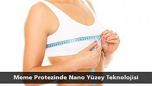Meme Protezinde Nano Yüzey Teknolojisi