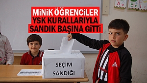 Minik öğrenciler, YSK kurallarıyla sandık başına gitti