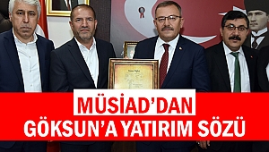 MÜSİAD’dan Göksun’a yatırım sözü