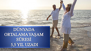 Ortalama Yaşam Süresi 5,5 Yıl Uzadı