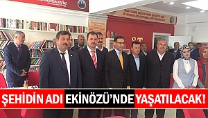 Şehidin adı Ekinözü’nde yaşatılacak!