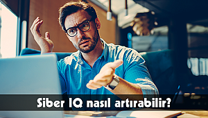 Siber IQ nasıl artırabilir?