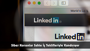 Siber Korsanlar Sahte İş Teklifleriyle Kandırıyor