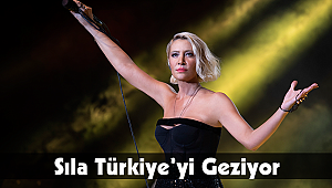 Sıla Türkiye’yi Geziyor