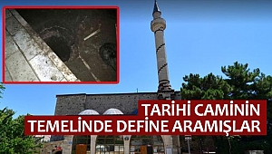 Tarihi Caminin Temelinde Define Aramışlar