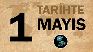 Tarihte bugün 1 Mayıs