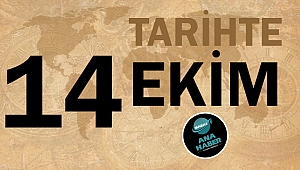Tarihte bugün 14 Ekim