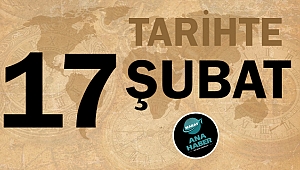 Tarihte bugün 17 Şubat