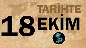 Tarihte bugün 18 Ekim