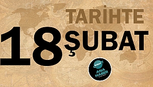 Tarihte bugün 18 Şubat