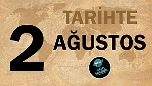 Tarihte bugün 2 Ağustos