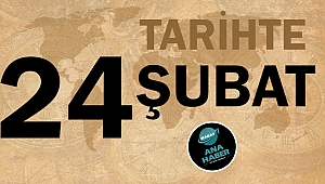 Tarihte bugün 24 Şubat
