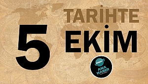 Tarihte bugün 5 Ekim