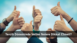 Tercih Döneminde Veliler Nelere Dikkat Etmeli?