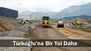 Türkoğlu’na Bir Yol Daha