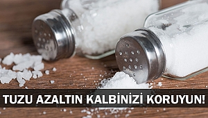 Tuzu azaltarak kalbinizi koruyun!