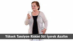 Yüksek Tansiyon Riskini Süt İçerek Azaltın