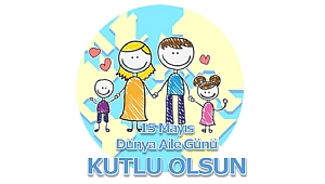15 Mayıs Dünya Aile Günü