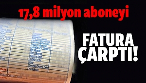 17,8 milyon aboneyi elektrik çaptı!