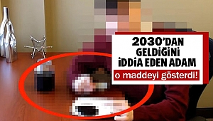 2030'dan geldiğini iddia eden adam o maddeyi gösterdi!