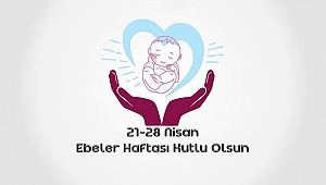 21-28 Nisan Ebeler Haftası