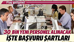 30 bin yeni personel alınacak!