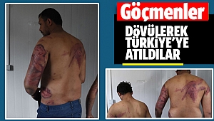 Dövülerek Türkiye’ye atıldılar