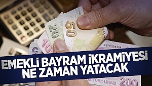 Emeklinin bayram ikramiyesi ne zaman yatıyor?
