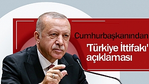 Erdoğan'dan 'Türkiye İttifakı' açıklaması
