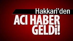 Hakkari’den acı haber: Bir askerimiz şehit