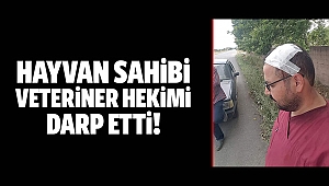 Hayvan sahibi veteriner hekimi darp etti!
