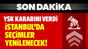 İstanbul seçim yenilenecek!