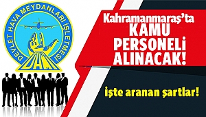 Kahramanmaraş’ta kamu personeli alınacak!