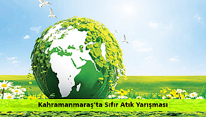 Kahramanmaraş’ta Sıfır Atık Yarışması
