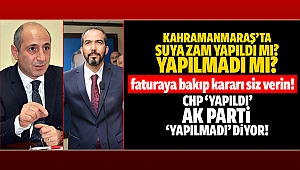 Kahramanmaraş’ta suya zam yapıldı mı? yapılmadı mı?